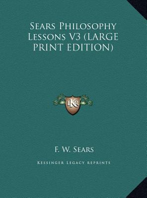 Sears Philosophy Lessons V3 [Large Print] 1169888755 Book Cover