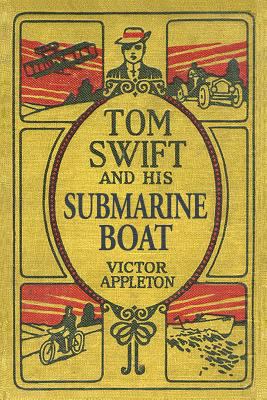 Tom Swift and His Submarine Boat: The 100th Ann... 1500795445 Book Cover