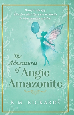 The Adventures of Angie Amazonite 1068608919 Book Cover