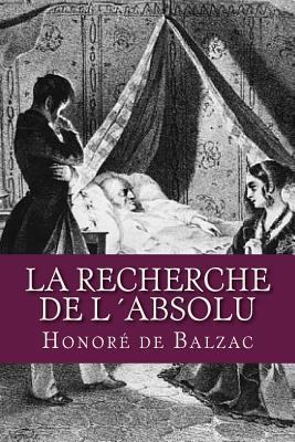 La Recherche de l Absolu [French] 1537487639 Book Cover