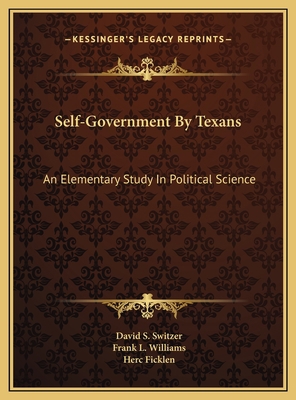 Self-Government By Texans: An Elementary Study ... 1169698654 Book Cover