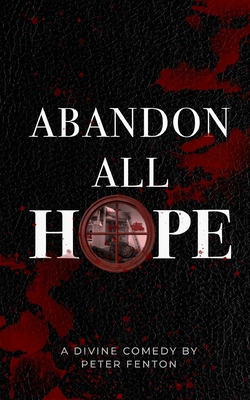 Abandon All Hope 1954403828 Book Cover
