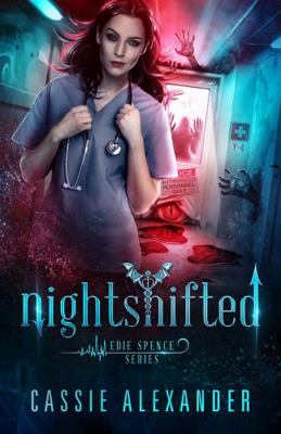 Nightshifted: Edie Spence Series 1955825327 Book Cover