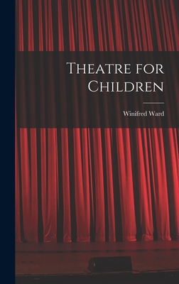 Theatre for Children 1014023696 Book Cover