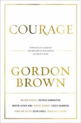 Courage: Portraits of Bravery in the Service of... 160286022X Book Cover