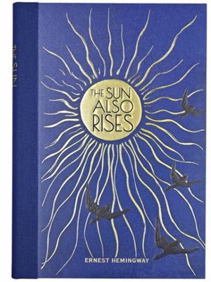 The Sun Also Rises (Masterpiece Library Edition) 1441342621 Book Cover