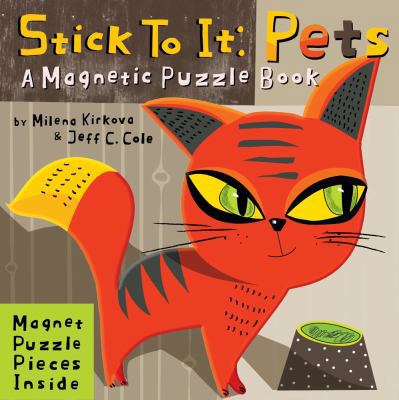 Stick to It: Pets: A Magnetic Puzzle Book B00735Z1JU Book Cover