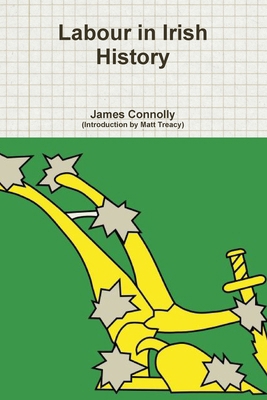 Labour in Irish History 1291459103 Book Cover