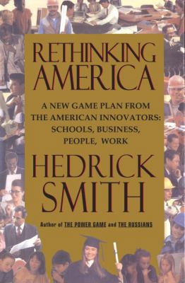 Rethinking America: A New Game Plan From The Am... 0679435514 Book Cover