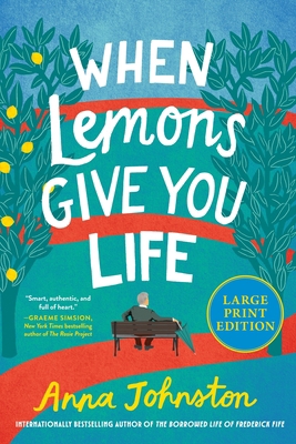 When Lemons Give You Life: A Novel (Large Print) [Large Print] 0063571773 Book Cover