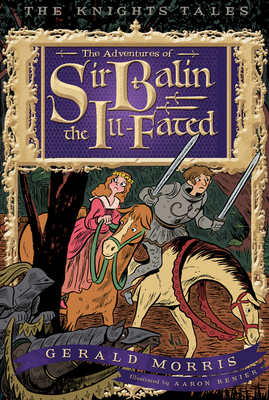 The Adventures of Sir Balin the Ill-Fated, 4 0544104889 Book Cover