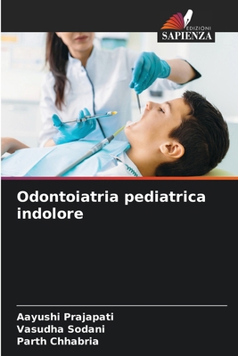 Odontoiatria pediatrica indolore [Italian] 6208628431 Book Cover