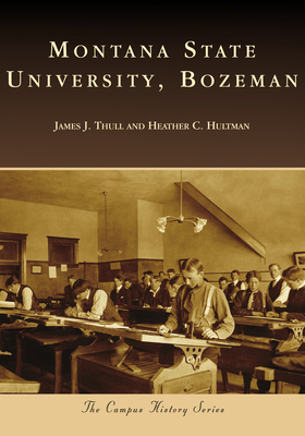 Montana State University, Bozeman 1467128252 Book Cover