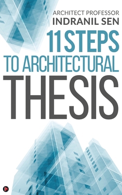 11 Steps to Architectural Thesis B0D8TWN892 Book Cover