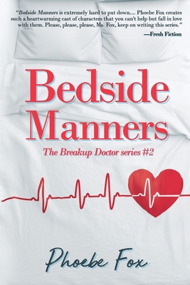 Bedside Manners: The Breakup Doctor series #2 1950830047 Book Cover