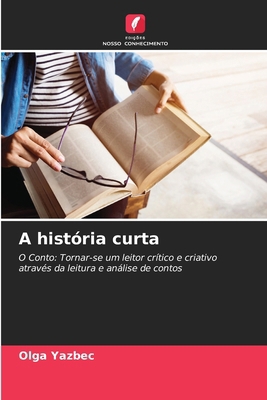 A história curta [Portuguese] 6208316847 Book Cover
