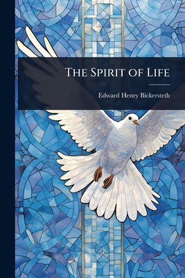 The Spirit of Life 1023731517 Book Cover