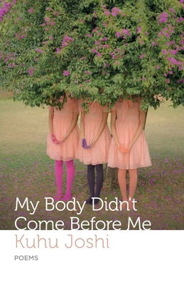 My Body Didn't Come Before Me 935447585X Book Cover