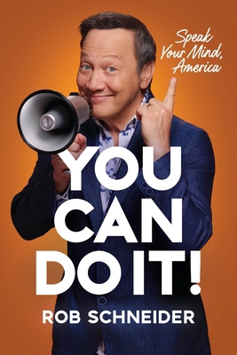 You Can Do It!: Speak Your Mind, America 1546007865 Book Cover