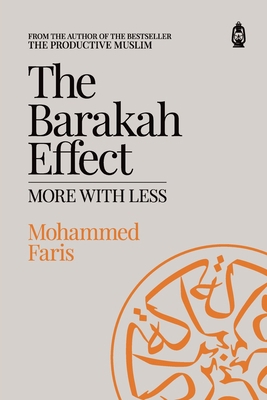 The Barakah Effect: More with Less 1800119534 Book Cover