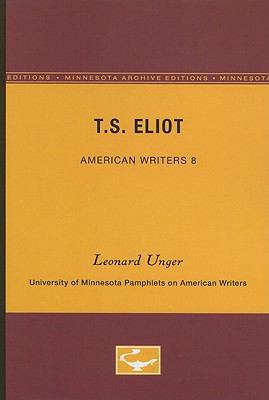 T.S. Eliot - American Writers 8: University of ... 0816602352 Book Cover