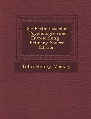 Der Freiheitssucher: Psychologie Einer Entwickl... [German] 1295714604 Book Cover