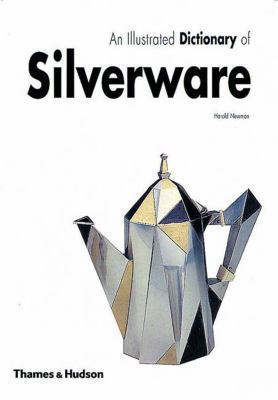 An Illustrated Dictionary of Silverware: 2373 E... 0500281963 Book Cover