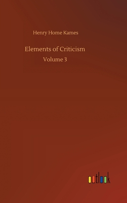 Elements of Criticism: Volume 3 3752408642 Book Cover
