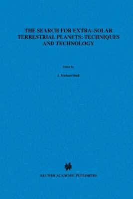 The Search for Extra-Solar Terrestrial Planets:... 079234474X Book Cover