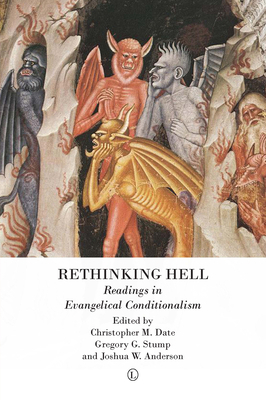 Rethinking Hell: Readings in Evangelical Condit... 0718893700 Book Cover