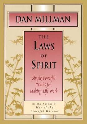 The Laws of Spirit: Simple, Powerful Truths for... 0915811642 Book Cover