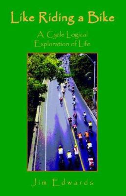 Like Riding a Bike 1413487742 Book Cover