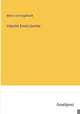 Valentin Ernst Löscher [German] 3382054388 Book Cover