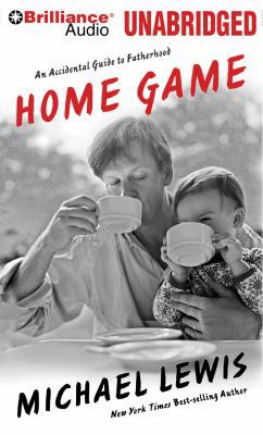 Home Game: An Accidental Guide to Fatherhood 1469235838 Book Cover