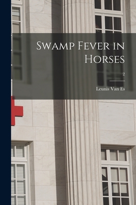 Swamp Fever in Horses; 2 1015025811 Book Cover