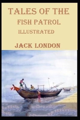 Tales of the Fish Patrol Illustrated B08TQG3BNQ Book Cover