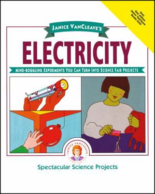 Janice Vancleave's Electricity: Mind-Boggling E... 0471310107 Book Cover