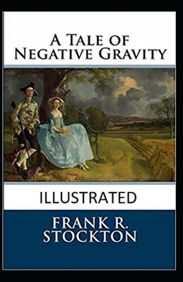 Paperback A Tale of Negative Gravity Illustrated Book