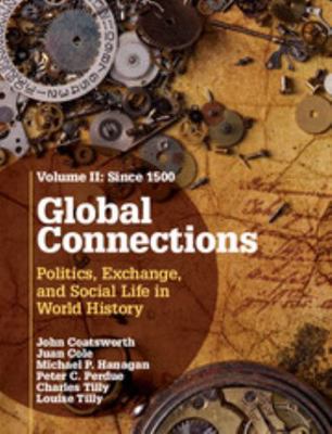 Global Connections, Volume 2: Since 1500: Polit... 0521761069 Book Cover
