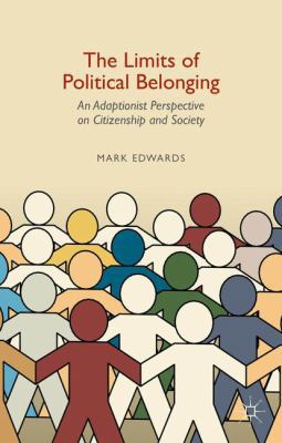 The Limits of Political Belonging: An Adaptioni... 1137385855 Book Cover