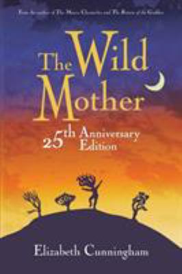 The Wild Mother 1944190120 Book Cover