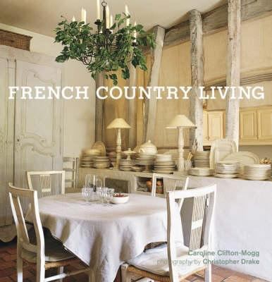 French Country Living 1845976177 Book Cover
