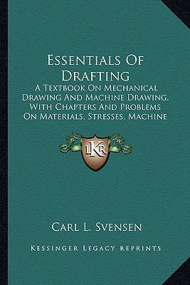 Essentials Of Drafting: A Textbook On Mechanica... 116396848X Book Cover