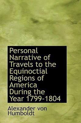 Personal Narrative of Travels to the Equinoctia... 0554316358 Book Cover