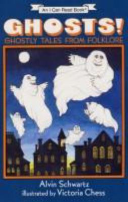 Ghosts!: Ghostly Tales from Folklore 0060217960 Book Cover