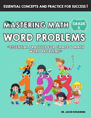 Mastering Math Word Problems Grade 6: "Essentia... B0F5BTCCLM Book Cover