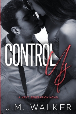 Control Us (Next Generation, #1) 1678181625 Book Cover