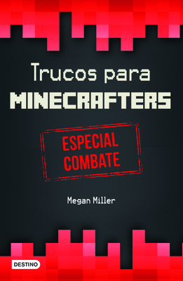 Trucos Para Minecrafters. Especial Combate [Spanish] 6070730305 Book Cover