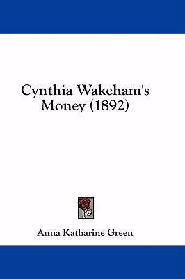 Cynthia Wakeham's Money (1892) 1436976421 Book Cover