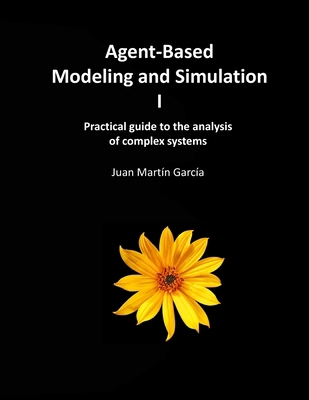 Agent-Based Modeling and Simulation I: Practica... B08TYJYD7G Book Cover